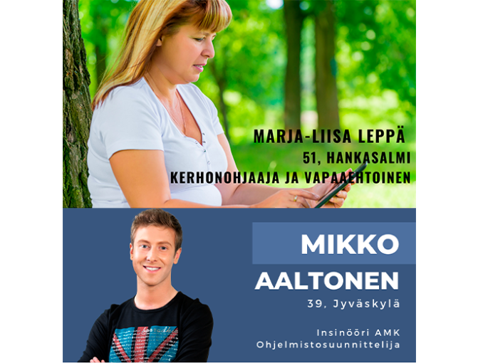 Kuvitteellisia käyttäjäprofiileja OmaKS.fi:n sosiaaliohjauksen asiakkaista: "Marja-Liisa", 51 vuotta sekä "Mikko", 39 vuotta. Kuvitteellisia käyttäjäprofiileja OmaKS.fi:n sosiaaliohjauksen asiakkaista: "Marja-Liisa", 59 vuotta sekä "Mikko", 39 vuotta.